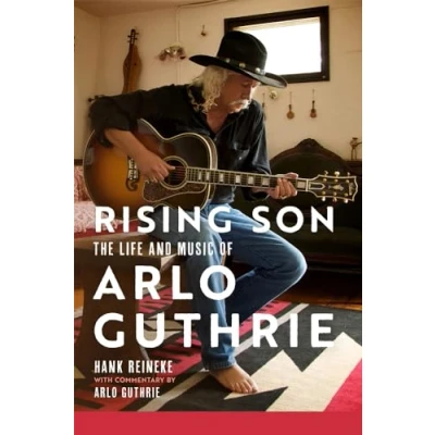 Afbeelding van Rising Son Volume 10: The Life and Music of Arlo Guthrie