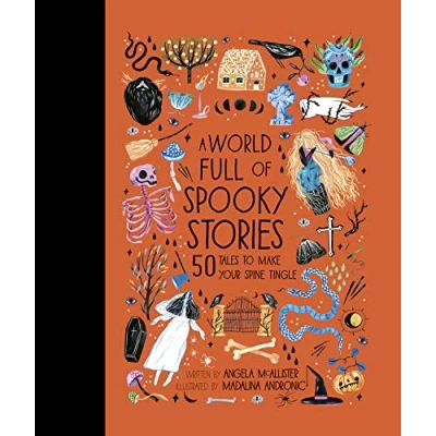 Afbeelding van A World Full of Spooky Stories: 50 Tales to Make Your Spine Tingle (4)