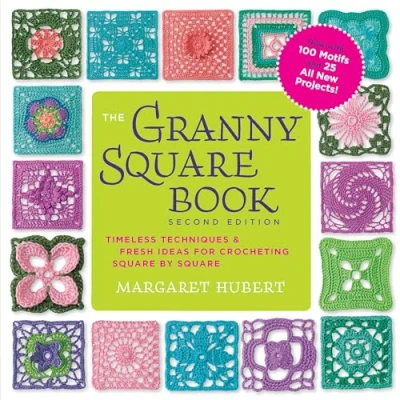 Afbeelding van The Granny Square Book, Second Edition: Timeless Techniques and Fresh Ideas for Crocheting by Now with 100 Motifs 25 All New Projects!