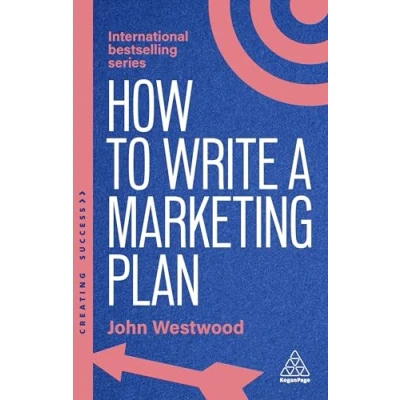 Afbeelding van How to Write a Marketing Plan: Define Your Strategy, Plan Effectively and Reach Goals