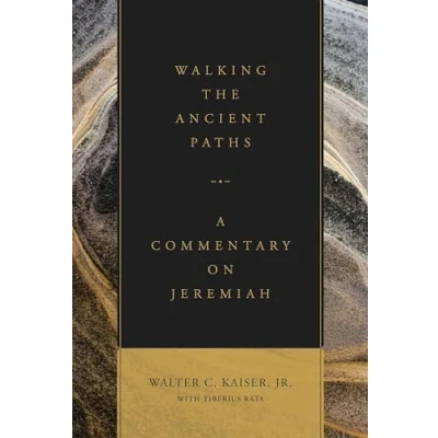 Afbeelding van Walking the Ancient Paths: A Commentary on Jeremiah