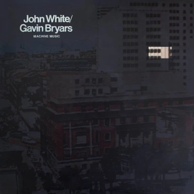 Afbeelding van Gavin Bryars &amp; John White Machine Music (LP)