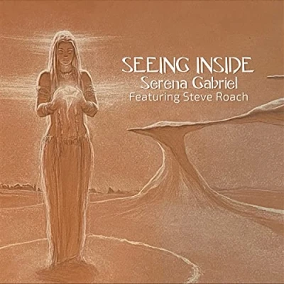 Afbeelding van Serena Gabriel Feat. Steve Roach Seeing Inside (CD)