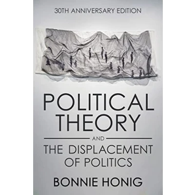 Afbeelding van Political Theory and the Displacement of Politics: 30th Anniversary Edition