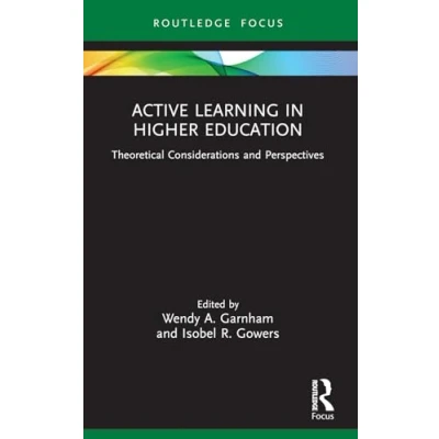 Afbeelding van Active Learning in Higher Education: Theoretical Considerations and Perspectives