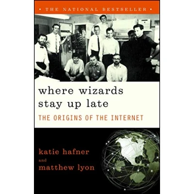Afbeelding van Where Wizards Stay Up Late: the Origins of Internet