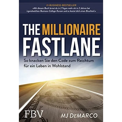 Afbeelding van The Millionaire Fastlane: So knacken Sie den Code zum Reichtum für ein Leben in Wohlstand