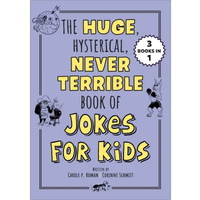 Afbeelding van Silly Jokes The Huge, Hysterical, Never Terrible Book of for Kids