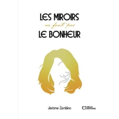 Afbeelding van Les miroirs ne font pas le bonheur