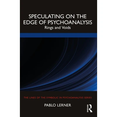 Afbeelding van Speculating on the Edge of Psychoanalysis: Rings and Voids