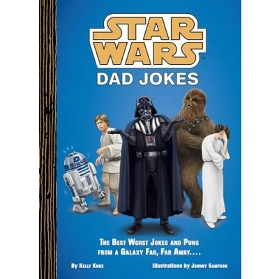 Afbeelding van Star Wars Dad Jokes: The Best Worst Jokes and Puns from a Galaxy Far, Far Away...