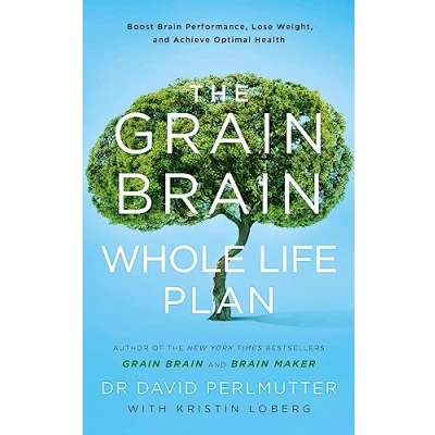 Afbeelding van The Grain Brain Whole Life Plan: Boost Performance, Lose Weight, and Achieve Optimal Health