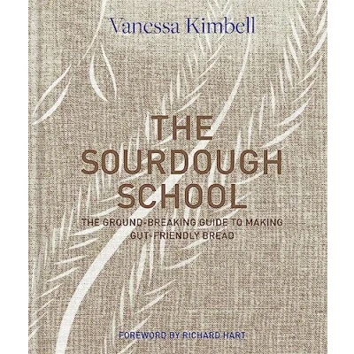 Afbeelding van The Sourdough School: ground breaking guide to making gut friendly bread