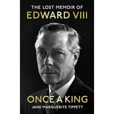Afbeelding van Once a King: The Lost Memoir of Edward VIII