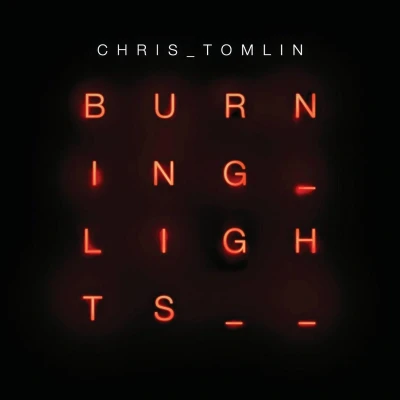 Afbeelding van Chris Tomlin Burning Lights Deluxe Tour Edition