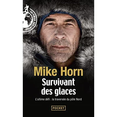 Afbeelding van Survivant des glaces: L&#039;ultime challenge : la traversée du pôle Nord