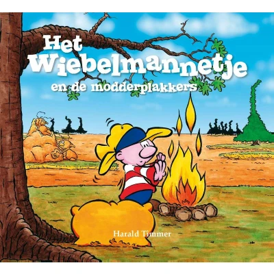 Afbeelding van Het wiebelmannetje en de modderplakkers (Hardback)