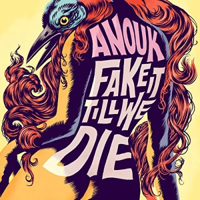 Afbeelding van Anouk Fake It Till We Die (CD)