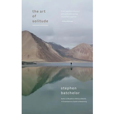 Afbeelding van The Art of Solitude: A Meditation on Being Alone With Others in This World