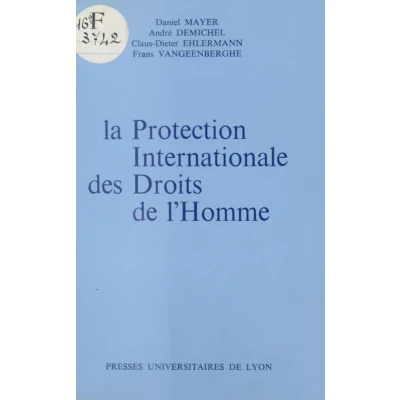 Afbeelding van La protection internationale des droits de l&#039;homme: Juridiction et l¿obligation Etats en matière l¿homme