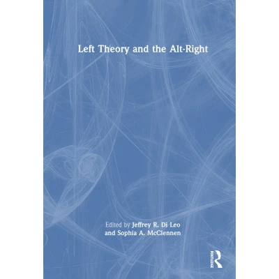 Afbeelding van Left Theory and the Alt Right