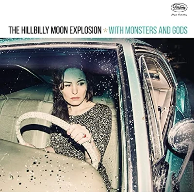 Afbeelding van Hillbilly Moon Explosion With Monsters And Gods