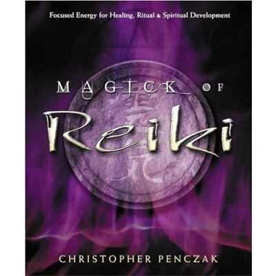 Afbeelding van Magick of Reiki: Focused Energy for Healing, Ritual and Spiritual Development