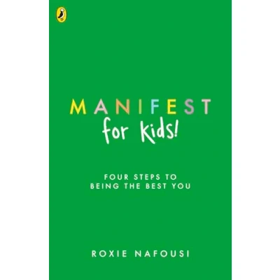 Afbeelding van Manifest for Kids: FOUR STEPS TO BEING THE BEST YOU