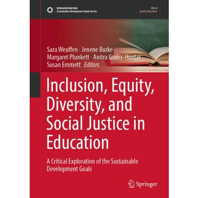 Afbeelding van Inclusion, Equity, Diversity, and Social Justice in Education: A Critical Exploration of the Sustainable Development Goals