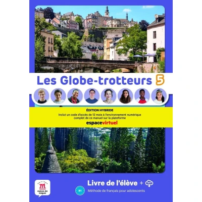 Afbeelding van Les Globe trotteurs 5 Éd. hybride Livre de l&#039;élève