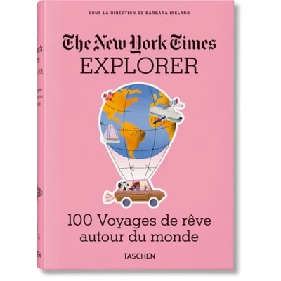 Afbeelding van The New York Times Explorer. 100 Voyages de rêve autour du monde