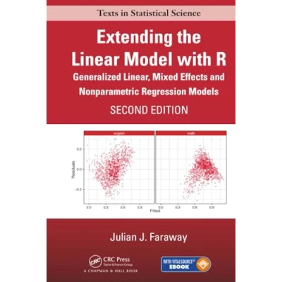 Afbeelding van Extending the Linear Model with R: Generalized Linear, Mixed Effects and Nonparametric Regression Models, Second Edition
