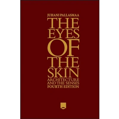 Afbeelding van the Eyes of Skin: Architecture and Senses