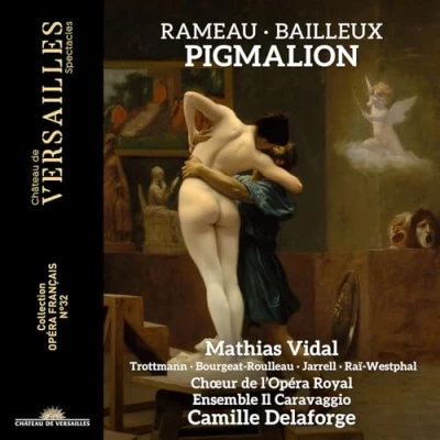 Afbeelding van Camille Delaforge Ensemble Il Caravaggio Choeur De L&#039;opera Royal Mathias Vidal Catherine Trottmann Louise Bourgeat Roulleau Laura Jarrell Apolline Rai Westphal Pigmalion (CD)