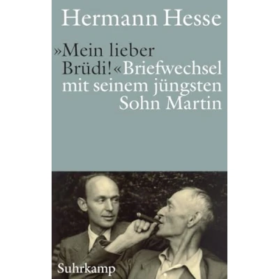 Afbeelding van &#039;Mein lieber Brüdi!&#039;: Briefwechsel mit seinem jüngsten Sohn Martin