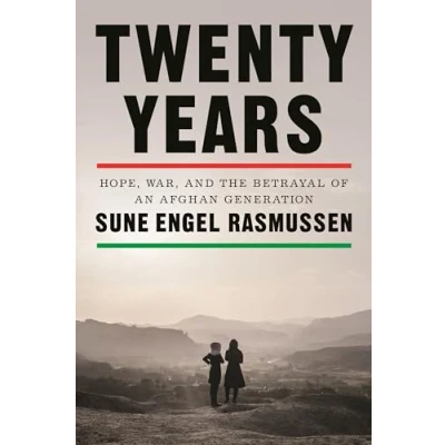 Afbeelding van Twenty Years: Hope, War, and the Betrayal of an Afghan Generation