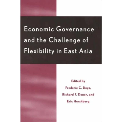 Afbeelding van Economic Governance and the Challenge of Flexibility in East Asia