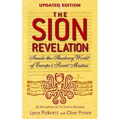Afbeelding van the Sion Revelation: Inside Shadowy World of Europe&#039;s Secret Masters