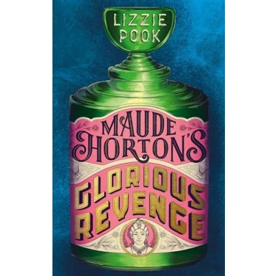 Afbeelding van Maude Horton&#039;s Glorious Revenge: the most addictive Victorian gothic thriller of year
