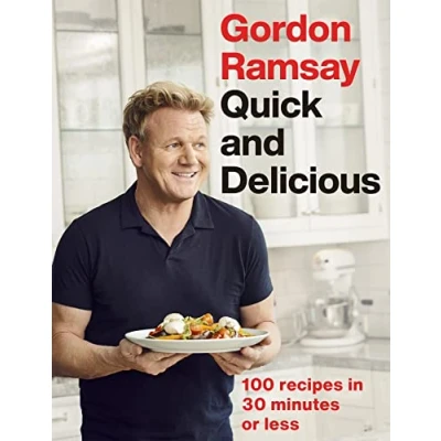 Afbeelding van Gordon Ramsay Quick &amp; Delicious: 100 recipes in 30 minutes or less