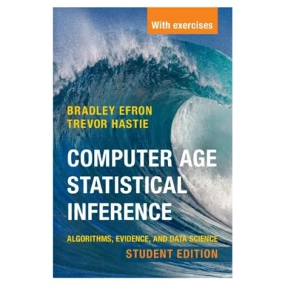 Afbeelding van Computer Age Statistical Inference, Student Edition: Algorithms, Evidence, and Data Science: 6