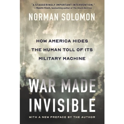 Afbeelding van War Made Invisible: How America Hides the Human Toll of Its Military Machine