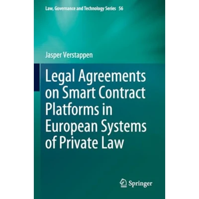 Afbeelding van Legal Agreements on Smart Contract Platforms in European Systems of Private Law: 56