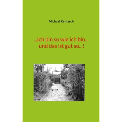 Afbeelding van ...Ich bin so wie ich bin... und das ist gut so...!