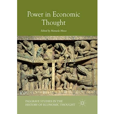 Afbeelding van Palgrave Studies in the History of Economic Thought Power