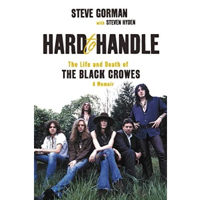 Afbeelding van Hard to Handle: the Life and Death of Black Crowes A Memoir
