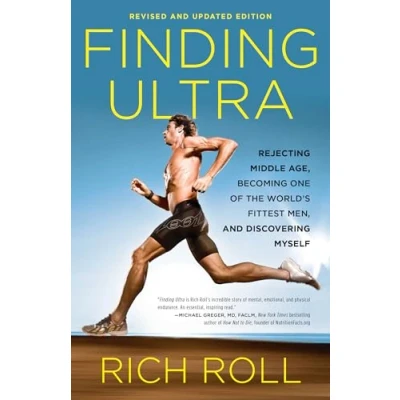 Afbeelding van Finding Ultra, Revised and Updated Edition: Rejecting Middle Age, Becoming One of the World&#039;s Fittest Men, Discovering Myself