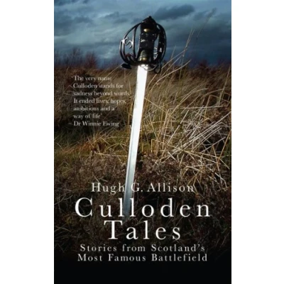 Afbeelding van Culloden Tales: Stories from Scotland&#039;s Most Famous Battlefield