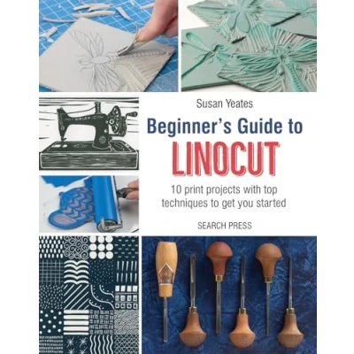 Afbeelding van Beginner&#039;s Guide to Linocut: 10 Print Projects with Top Techniques Get You Started