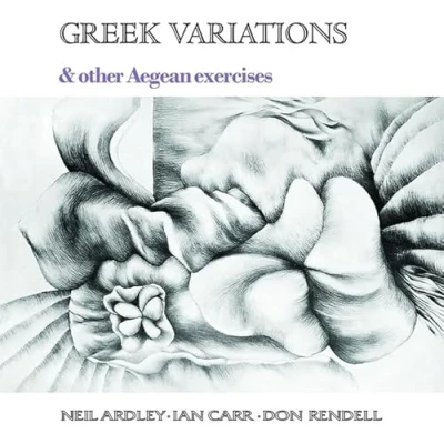 Afbeelding van Neil Ardley, Ian Carr &amp; Don Rendell Greek Variations (LP)